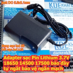 Cục Adapter sạc Pin Lithium 3.7V 1S 18650 14500 17500 áp 4.2V báo đầy tự ngắt bảo vệ ngắn mạch kde7874