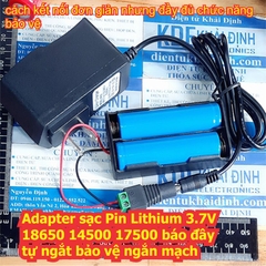 Cục Adapter sạc Pin Lithium 3.7V 1S 18650 14500 17500 áp 4.2V báo đầy tự ngắt bảo vệ ngắn mạch kde7874