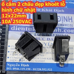 cắm 2 chấu dẹp khoét lỗ hình chữ nhật 12x22mm, 10A 250VAC kde7907