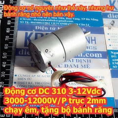 Động cơ DC 310 3-12Vdc 3000-12000V/P trục 2mm chạy êm, tặng bộ bánh răng kde7918