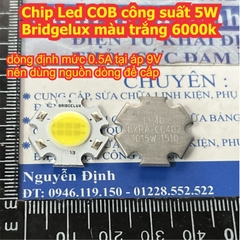 Chip Led COB công suất 5W Bridgelux màu trắng 6000k kde7919