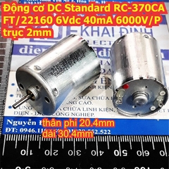 Động cơ DC 370 Standard RC-370CA-FT/22160 6Vdc 40mA 6000V/P trục 2mm kde7923
