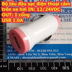 Bộ tẩu đầu sạc điện thoại cắm trên xe hơi IN: 12/24VDC OUT: 1 cổng USB 1.0A kde7944
