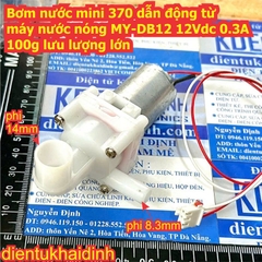 Bơm nước mini 370 LRF-370C dẫn động từ máy nước nóng MY-DB12 12Vdc 0.3A 100g lưu lượng lớn kde7976