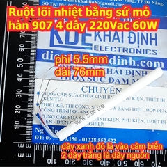 Ruột lõi nhiệt bằng sứ mỏ hàn 907 4 dây 220Vac 60W kde8172