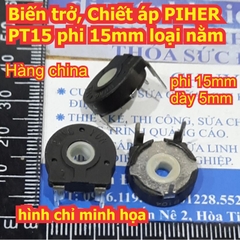 Biến trở, Chiết áp PIHER PT15NH phi 15mm kiểu nằm hàng china B103 ~ B105 10K ~ 1M kde8266