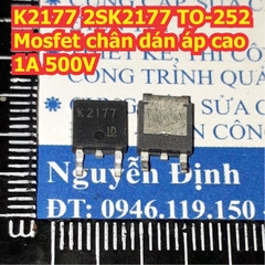 K2177 2SK2177 TO-252 Mosfet chân dán áp cao 1A 500V kde8282
