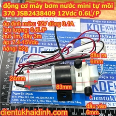 động cơ máy bơm nước mini tự mồi 370 JSB2438409 12Vdc 0.6L/P kde8300