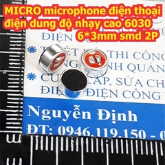 MICRO microphone điện thoại điện dung độ nhạy cao 6030 6*3mm 6060 6*6mm smd 2P kde8416