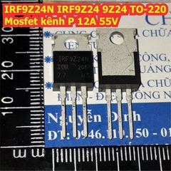 IRF9Z24N IRF9Z24 9Z24 IRFZ24 IRFZ24N Z24 TO-220 Mosfet kênh P / N 12A 55V kde8482