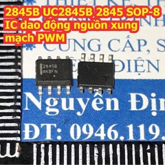 2845B UC2845B 2845 UC2845N UC2845 SOP-8 / DIP-8 IC dao động nguon xung mạch PWM kde8518