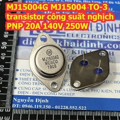 MJ15003G MJ15003 MJ15004G MJ15004 TO-3 transistor công suất Thuận NPN / nghịch PNP 20A 140V 250W kde8695