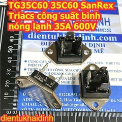 TG35C60 35C60 thay thế TG25C60 25C60 SanRex Triacs công suất bình nóng lạnh 35A 600V kde5037
