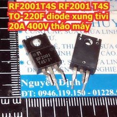 RF2001T4S RF2001 T4S TO-220F diode xung tivi 20A 400V tháo máy kde8979