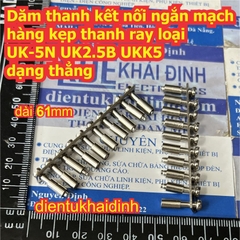 Dăm thanh kết nối ngắn mạch hàng kẹp thanh ray UK-1.5N 3N 5N 6N 10N 16N 25N 35N MBKK2.5 UKK3 5 UK2.5B URTK-6S kde8994