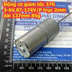 Động cơ giảm tốc 370 3-6V 87-174V/P trục 2mm dài 137mm 85g kde9090