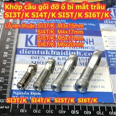 Khớp cầu gối đỡ ổ bi mắt trâu lỗ trục 6.5mm lỗ ren M6 x 20mm PHS6 SI6T/K SIL6T/K ren thuận / nghịch kde9100