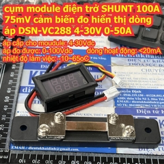 Cụm module điện trở SHUNT 50A 100A 75mV cảm biến đo hiển thị dòng áp DSN-VC288 4-28V 10A 50A 100A kde9186