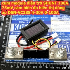 Cụm module điện trở SHUNT 50A 100A 75mV cảm biến đo hiển thị dòng áp DSN-VC288 4-28V 10A 50A 100A kde9186
