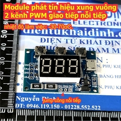 Module phát tín hiệu xung vuông 2 kênh PWM giao tiếp nối tiếp led 7 đoạn thuận tiện sử dụng kde9193