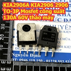 KIA2906A KIA2906 2906 TO-3P TO-220 Mosfet công suất 130A 60V tháo máy /  hàng mới kde1782