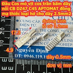 Đầu Cos mỏ vịt hở cốt trần vặn nối CB APTOMAT contactor các loại ĐỒNG mạ thiếc C45 DZ47 dây 1.5mm2 ~ 50mm2 kde9263