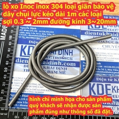lò xo giãn Inoc inox 304 loại giãn bảo vệ dây chụi lực kéo dài 1m 1000mm 1 mét các loại sợi 0.3 mm ~ 2mm kde9311