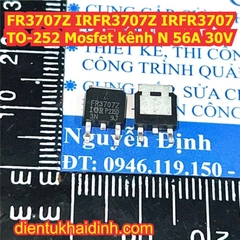 FR3707Z FR3707 IRFR3707Z FR3709Z FR3709 IRFR3709Z FR3710Z FR3710 IRFR3710Z FR3711Z FR3711 IRFR3711Z FR4105Z FR4105 IRFR4105ZTO-252 Mosfet kênh N kde9335