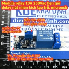 Module relay 10A 250Vac hẹn giờ delay nút nhấn kích tạo trễ, microusb kde9401