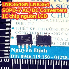 LNK364GN LNK364PN LNK364DN LNK364 SOPD-7 DIP-7 SOP-7 AC/DC Converters IC chip nguồn LCD kde9411