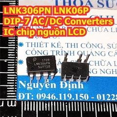 LNK306PN LNK06P LNK306DN LNK306 GN LNK306 DIP-7 SOP-7 SOPD-7 AC/DC Converters IC chip nguồn LCD kde9412