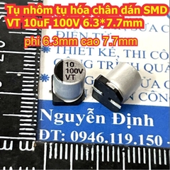 Tụ nhôm tụ hóa chân dán SMD VT 100V  47uF 22uF 10uF 10*10.5mm 8*10.5mm 6.3*7.7mm kde9430