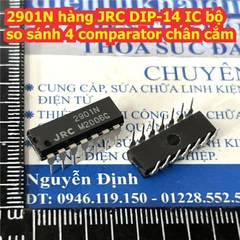2901N NJM2901M hàng JRC 2901 DIP-14 IC bộ so sánh 4 comparator chân cắm kde9455