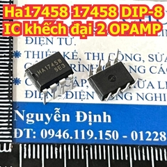 HA17458 17458 DIP-8 IC khếch đại 2 OPAMP chân cắm kde9465