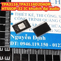 TPA3116 TPA3116D2DADR TPA3156 TPA3156D2DADR HTSSOP-32 IC khuếch đại audio kde9474