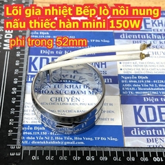 Lõi gia nhiệt Bếp lò nồi nung nấu thiếc chì hàn mini 50mm 150W 80mm 250W kde9496