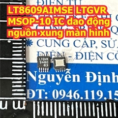 LT8609AIMSE LTGVR MSOP-10 IC dao động nguồn xung màn hình kde9526
