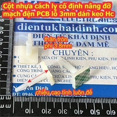 chân Cột nhựa cách ly cố định nâng đỡ mạch đện PCB lỗ 3mm dán keo HC-8/16 cao 8mm / 16mm kde9591