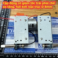 Cặp động cơ giảm tốc trái phải chế xe tăng, full kim loại 7.4V trục D 8mm kde9641