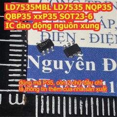 LD7535MBL LD7535 NQP35 QBP35 xxP35 SOT23-6 IC dao động nguồn xung kde9665