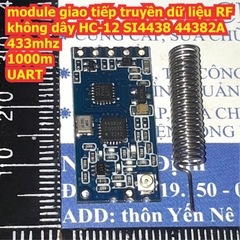 module giao tiếp truyền dữ liệu RF không dây HC-12 SI4463 44631B / SI4438 44382A  433mhz 1000m 5V giao tiếp UART kde2143