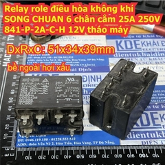 Relay role điều hòa không khí SONG CHUAN 6 chân cắm 25A 250V 841-P-2A-C-H 12V tháo máy kde0247