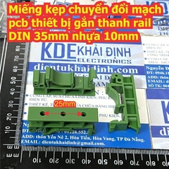 Miếng kẹp chuyển đổi mạch pcb thiết bị gắn thanh rail DIN 35mm nhôm 20mm / nhựa 10mm kde0254