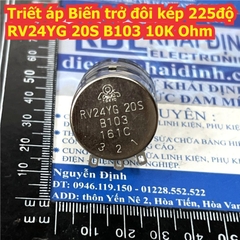 Triết áp Biến trở đôi kép xoay 225độ RV24YG 20S B102 1K B103 10K B104 100K Ohm kde0252