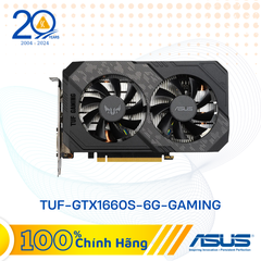Card màn hình ASUS TUF Gaming GeForce GTX 1660 SUPER 6GB GDDR6 (TUF-GTX1660S-6G-GAMING)