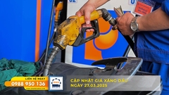 CẬP NHẬT GIÁ XĂNG DẦU NGÀY 27.03.2025