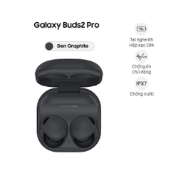 Tai nghe bluetooth Galaxy Buds 2 Pro