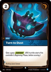 Riftbound TCG - Unleashed - Turn to Dust (070/219)