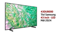 Có nên mua smart tivi Samsung 4K 43 inch UA43DU8000 hay không?