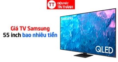 Giá tivi Samsung 55 inch 2023 bao nhiêu tiền?